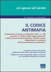 Il codice antimafia di Anna Costagliola, Lucia Nacciarone edito da Maggioli Editore