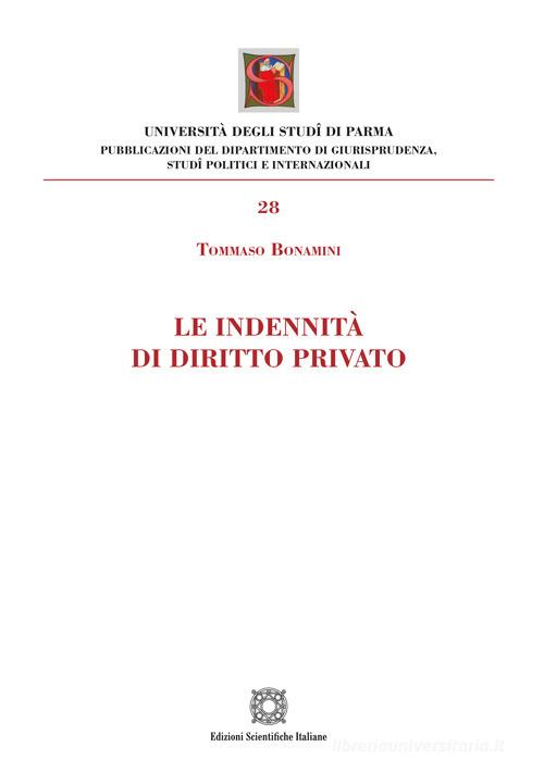 Le indennità di diritto privato di Tommaso Bonamini edito da Edizioni Scientifiche Italiane