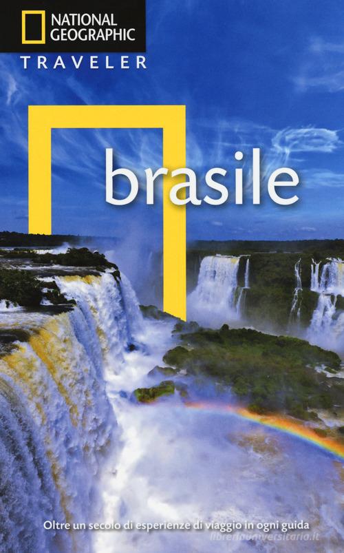 Brasile di Bill Hinchberger, Michael Sommers, Adriana Izzo-Ortolano edito da White Star