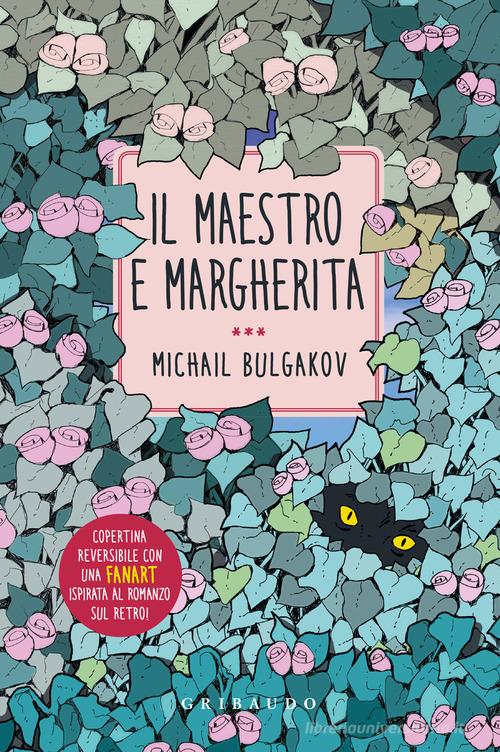 Il Maestro e Margherita di Michail Bulgakov edito da Gribaudo
