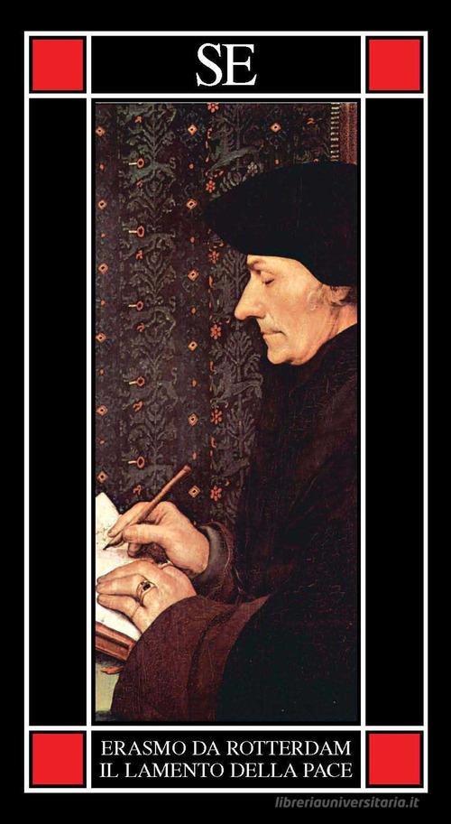 Il lamento della pace di Erasmo da Rotterdam edito da SE