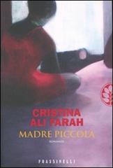 Madre piccola di Ubah Cristina Ali Farah edito da Sperling & Kupfer