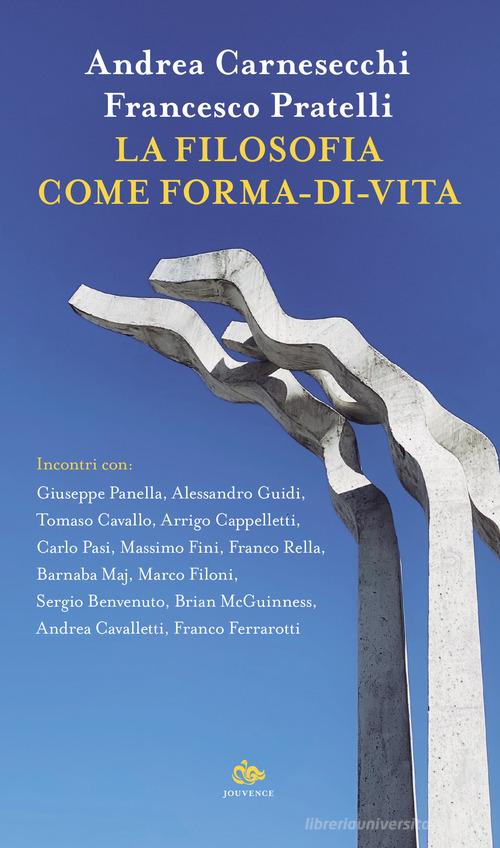 La filosofia come forma-di-vita edito da Editoriale Jouvence