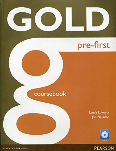 Gold pre-first. Coursebook. Per le Scuole superiori. Con espansione online. Con CD-ROM edito da Pearson Longman