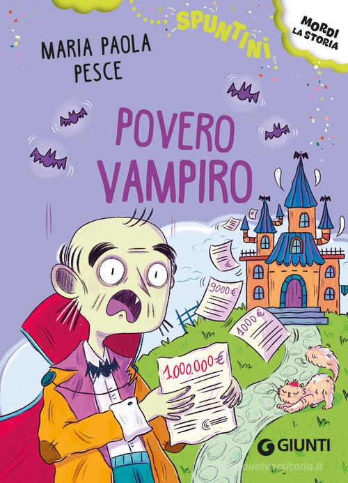 Povero vampiro! di Mariapaola Pesce edito da Giunti Editore