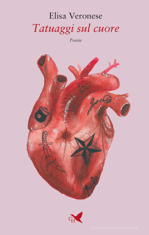 Tatuaggi sul cuore di Elisa Veronese edito da Giovane Holden Edizioni