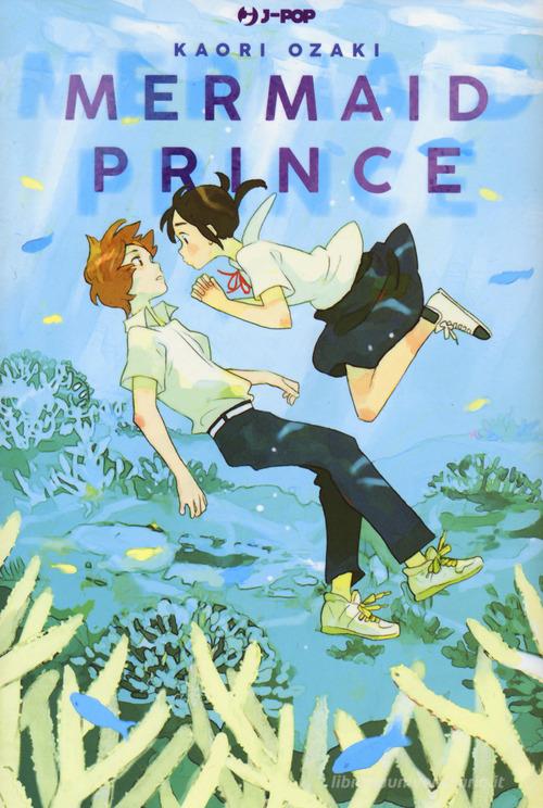Mermaid prince di Kaori Ozaki edito da Edizioni BD