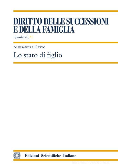 Lo stato di figlio di Alessandra Gatto edito da Edizioni Scientifiche Italiane