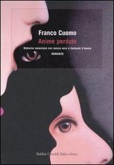 Anime perdute. Notturno veneziano con messa nera e fantasmi d'amore di Franco Cuomo edito da Dalai Editore