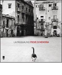 Prove di memoria di Lia Pasqualino edito da Il Ramo d'Oro Editore