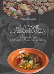 Tra la fame e l'abbondanza. Il Lessàme di Atessa tra i cibi sacrali in Abruzzo di Antonio Stanziani edito da Tabula
