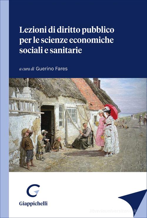 Lezioni di diritto pubblico per le scienze economiche, sociali e sanitarie edito da Giappichelli