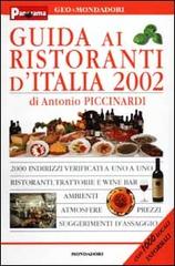 Guida ai ristoranti d'Italia 2002 di Antonio Piccinardi edito da Mondadori