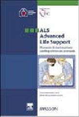 ALS-Advanced life support. Manuale di rianimazione cardiopolmonare avanzata edito da Elsevier