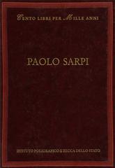 Paolo Sarpi di Corrado Vivanti edito da Ist. Poligrafico dello Stato