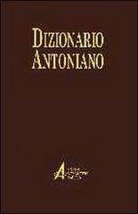 Dizionario antoniano. Dottrina e spiritualità dei sermoni di sant'Antonio edito da EMP