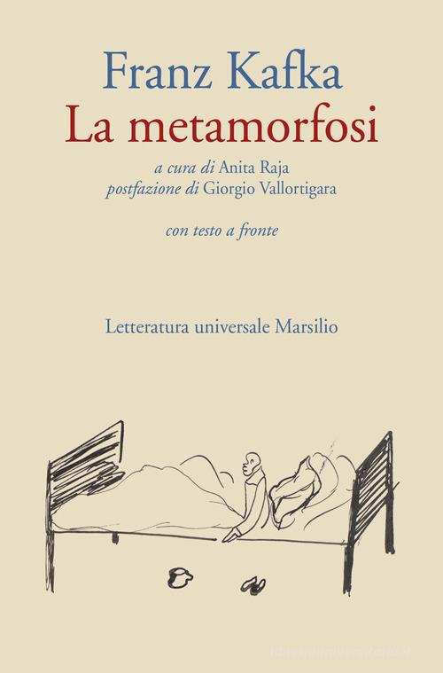 Libro La metamorfosi. Testo originale a fronte di Franz Kafka Letteratura universale di Marsilio