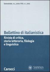 Bollettino di italianistica. Rivista di critica, storia letteraria, filologia e linguistica (2011) vol.1 edito da Carocci