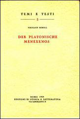 Der platonische Menexenos di Nikolaus Scholl edito da Storia e Letteratura