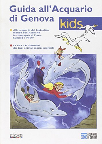 Guida all'acquario di Genova. Guida per bambini edito da Edicolors