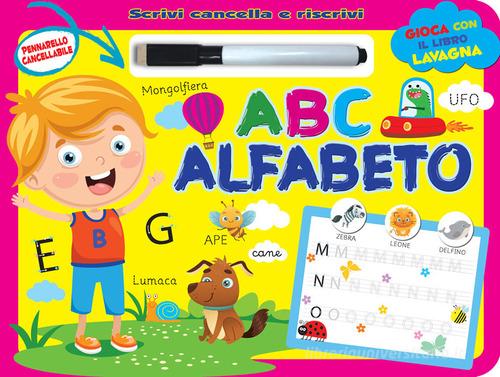 A B C alfabeto. Scrivi e cancella. Ediz. a colori. Con pennarello cancellabile edito da 2M