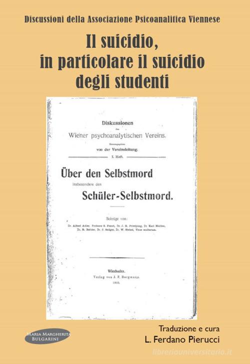 Il suicidio, in particolare il suicidio degli studenti edito da Maria Margherita Bulgarini
