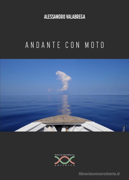 Andante con moto di Alessandro Valabrega edito da Paola Caramella Editrice