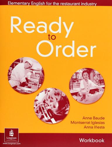 Ready to order. Workbook. With key. Per le Scuole superiori di Anne Baude, Montserrat Iglesias, Anna Inesta edito da Longman Italia