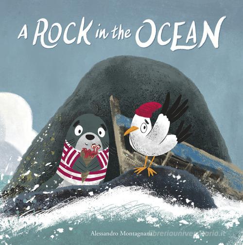 A rock in the ocean. Ediz. illustrata di Alessandro Montagnana edito da Nube Ocho