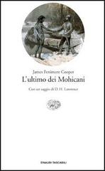 L' ultimo dei mohicani di James Fenimore Cooper edito da Einaudi