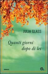 Quanti giorni dopo di lei di Julia Glass edito da Giunti Editore