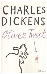 Oliver Twist di Charles Dickens edito da Rizzoli