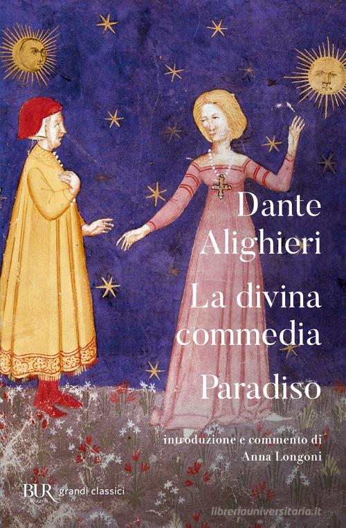 La Divina Commedia. Paradiso di Dante Alighieri - EAN: 9788817139564 ...