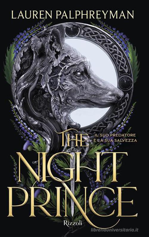 Libro The night prince. Ediz. italiana di Lauren Palphreyman Argentovivo di Rizzoli