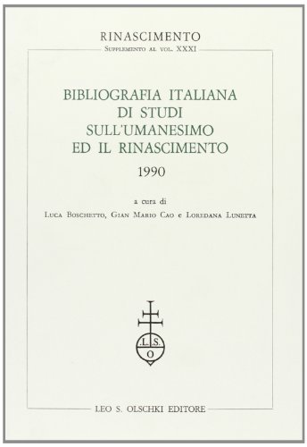 Bibliografia italiana di studi sull'umanesimo ed il Rinascimento (1990) edito da Olschki