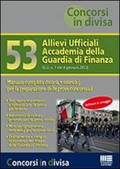 53 allievi ufficiali accademia della Guardia di Finanza edito da Maggioli Editore