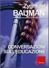 Conversazioni sull'educazione di Zygmunt Bauman, Riccardo Mazzeo edito da Erickson