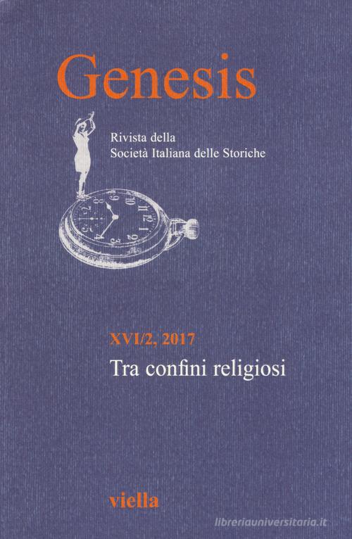 Genesis. Rivista della Società italiana delle Storiche (2017) vol.2 edito da Viella