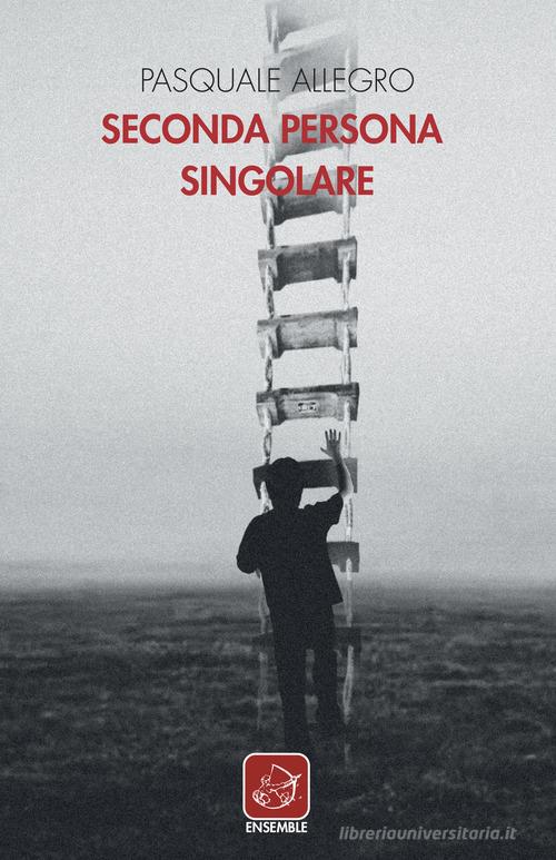 Libro Seconda persona singolare di Pasquale Allegro Officina di Ensemble