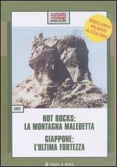 Hot rocks: la montagna maledetta-Giappone: l'ultima fortezza. DVD edito da Hobby & Work Publishing