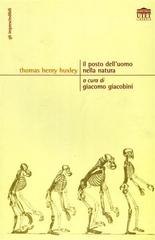 Il posto dell'uomo nella natura di Thomas H. Huxley edito da UTET Università