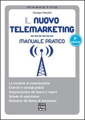Il nuovo telemarketing. Manuale pratico di Giuseppe Chionetti edito da FAG