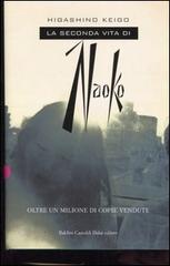 La seconda vita di Naoko di Keigo Higashino edito da Dalai Editore