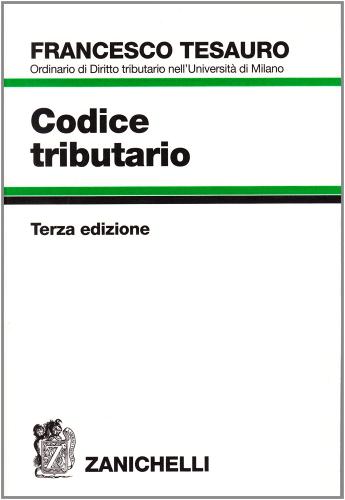 Codice tributario di Francesco Tesauro edito da Zanichelli