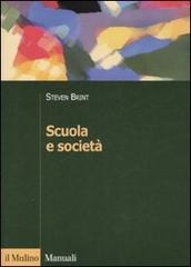 Scuola e società di Steven Brint edito da Il Mulino