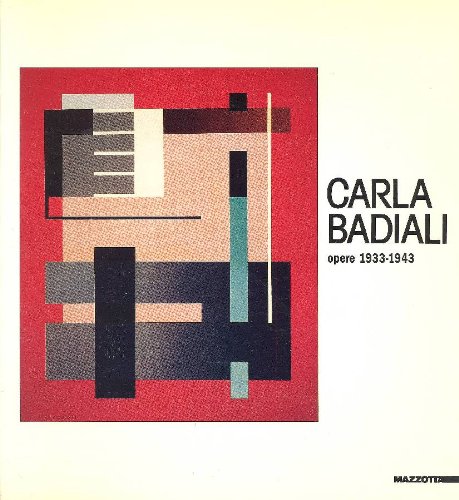 Carla Badiali. Opere 1933-1943. Catalogo della mostra (Como, 1990) edito da Mazzotta