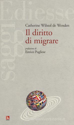 Il diritto di migrare di Catherine Wihtol De Wenden edito da Futura