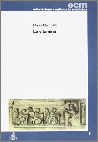 Le vitamine di Mario Marchetti edito da CLUEB