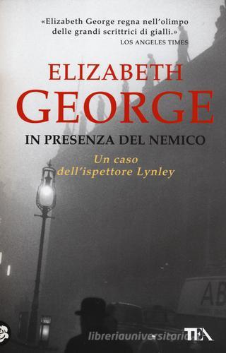 In presenza del nemico di Elizabeth George edito da TEA