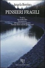 Pensieri fragili di Angela Berrino edito da L'Autore Libri Firenze